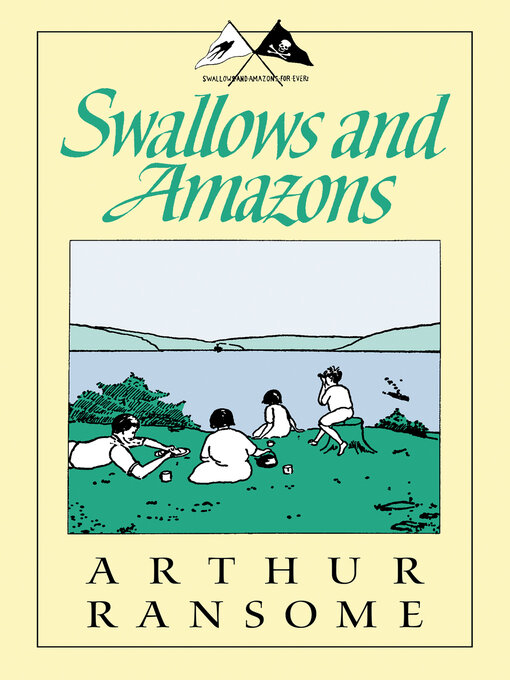 Title details for Swallows and Amazons by Arthur Ransome - Wait list